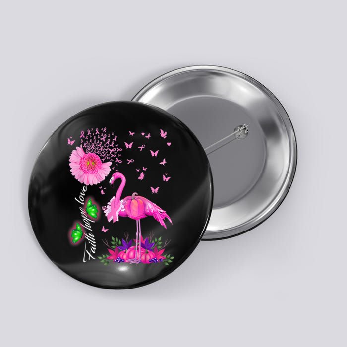 Flamingo Faith Hope Love Pink Pumpkin Ribbon Breast Cancer Button