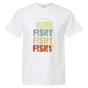 Funny Fishing Herefishy Graphic Garment-Dyed Heavyweight T-Shirt