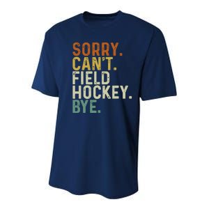 Funny Field Hockey Mom Game Day Sorry CanT Field Hockey Bye Youth Performance Sprint T-Shirt