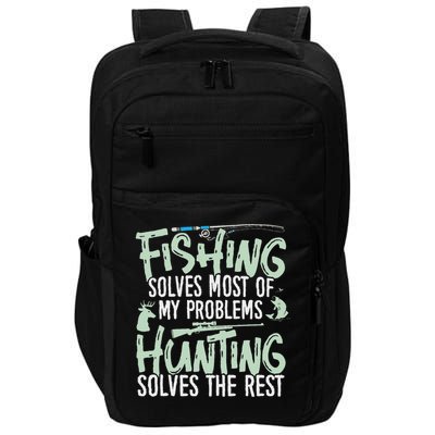 Funny Fishing & Hunting Fishing Solves My Problems Impact Tech Backpack
