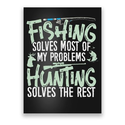 Funny Fishing & Hunting Fishing Solves My Problems Poster