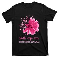 Flower Faith Hope Love Funny Breast Cancer Awareness T-Shirt