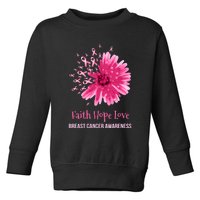 Flower Faith Hope Love Funny Breast Cancer Awareness Toddler Sweatshirt