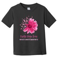 Flower Faith Hope Love Funny Breast Cancer Awareness Toddler T-Shirt