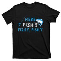 Funny Fisherman Here Fishy Fishing T-Shirt