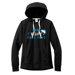 Funny Fisherman Here Fishy Fishing Women's Fleece Hoodie