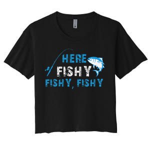 Funny Fisherman Here Fishy Fishing Women's Crop Top Tee