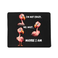 Funny Flamingo Humor Mousepad