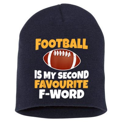 Funny Football Is My Second Favourite Quote Short Acrylic Beanie