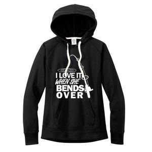 Funny Fishing I Love It When She Bends Over Women's Fleece Hoodie