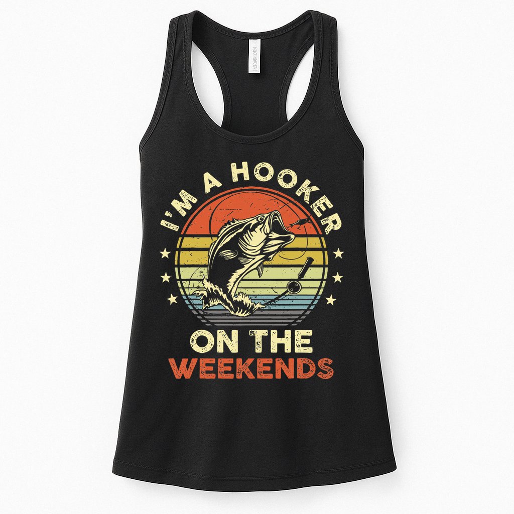 Funny Fishing Im A Hooker On The Weekends Bass Fish Womens Tank Top