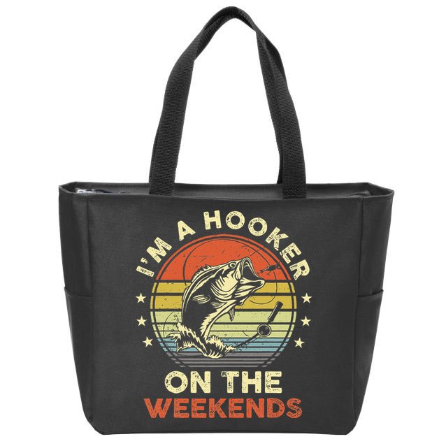 Funny Fishing Im A Hooker On The Weekends Bass Fish Zip Tote Bag