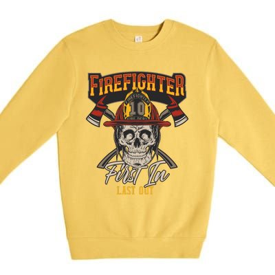 Firefighter First In Last Out Premium Crewneck Sweatshirt