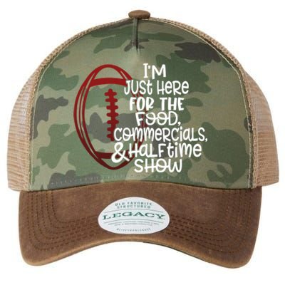 Funny Football I'm Just Here For The Food And Halftime Show Gift Legacy Tie Dye Trucker Hat