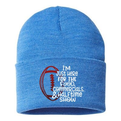 Funny Football I'm Just Here For The Food And Halftime Show Gift Sustainable Knit Beanie