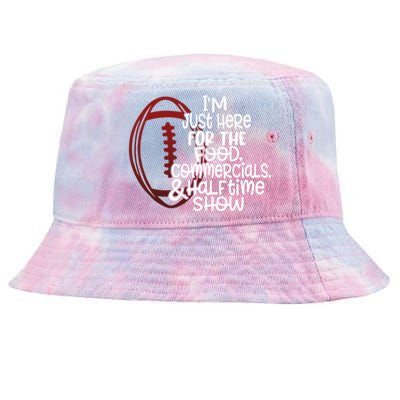 Funny Football I'm Just Here For The Food And Halftime Show Gift Tie-Dyed Bucket Hat