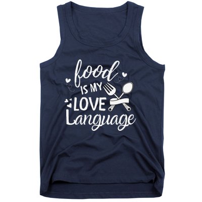 Foodie Food Is My Love Language Food Lover Valentine's Day Premium Tank Top