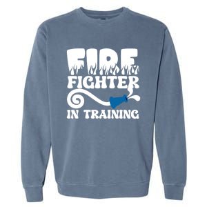 Future Firefighter In Training Future Fire Great Gift Garment-Dyed Sweatshirt