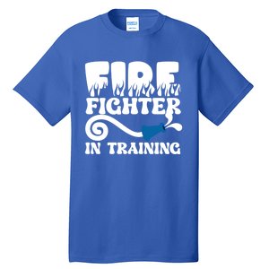 Future Firefighter In Training Future Fire Great Gift Tall T-Shirt