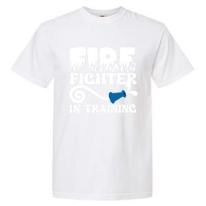 Future Firefighter In Training Future Fire Great Gift Garment-Dyed Heavyweight T-Shirt