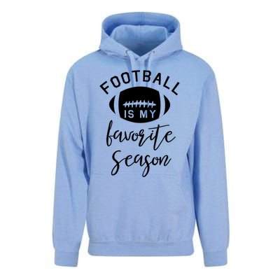 Funny Football Is My Favorite Season Meaningful Gift Unisex Surf Hoodie