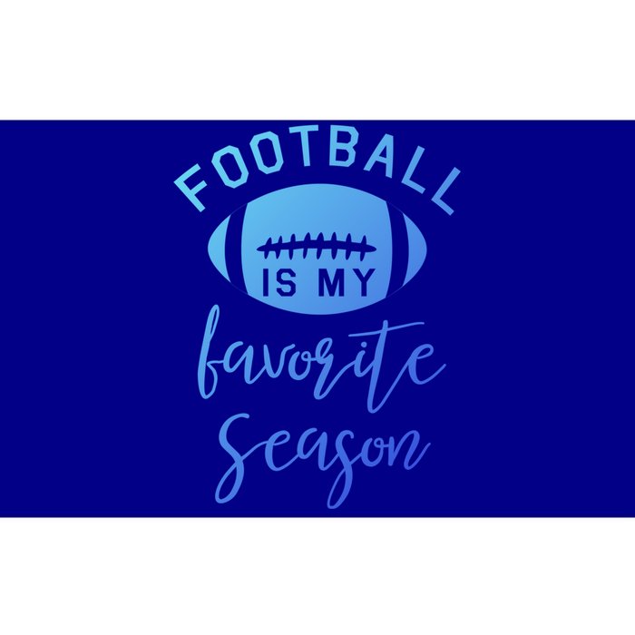 Funny Football Is My Favorite Season Meaningful Gift Bumper Sticker