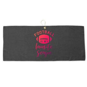 Funny Football Is My Favorite Season Meaningful Gift Large Microfiber Waffle Golf Towel