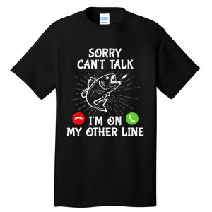 Funny Fishing I'm On My Other Line Fisherman Bass Fishing Tall T-Shirt