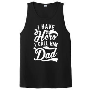 Father Funny I Have A Hero I Call Him Dad Gift PosiCharge Competitor Tank