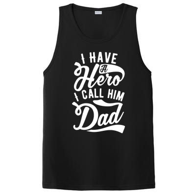 Father Funny I Have A Hero I Call Him Dad Gift PosiCharge Competitor Tank