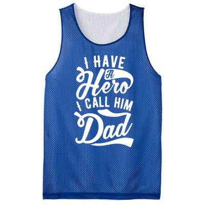 Father Funny I Have A Hero I Call Him Dad Gift Mesh Reversible Basketball Jersey Tank