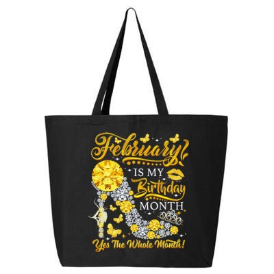 February February Is My Birthday Yes The Whole Month 25L Jumbo Tote