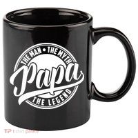 Papa The Man The Myth The Legend 11oz C Handle Ceramic Mug