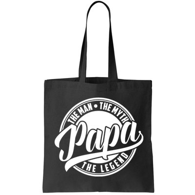Papa The Man The Myth The Legend Bag