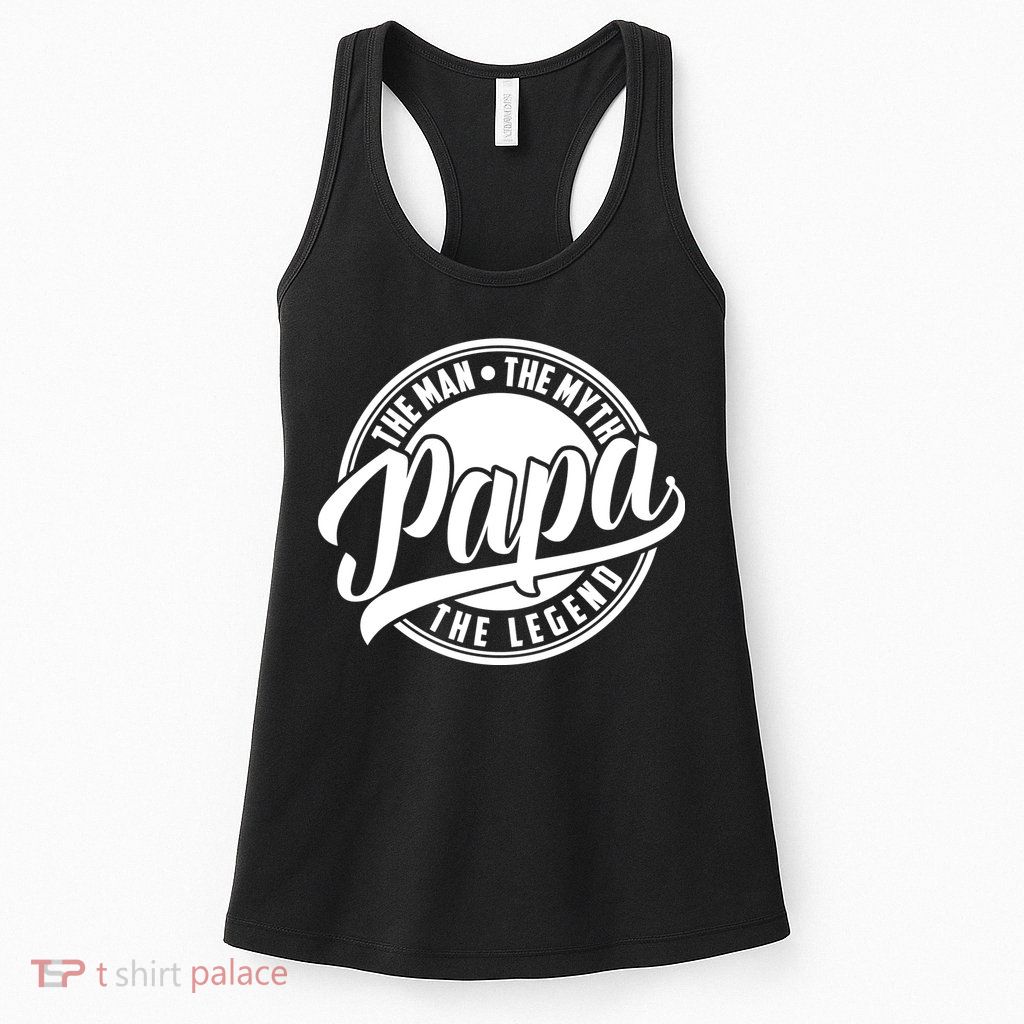 Papa The Man The Myth The Legend Womens Tank Top