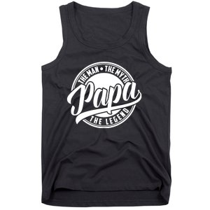 Papa The Man The Myth The Legend Tank Top