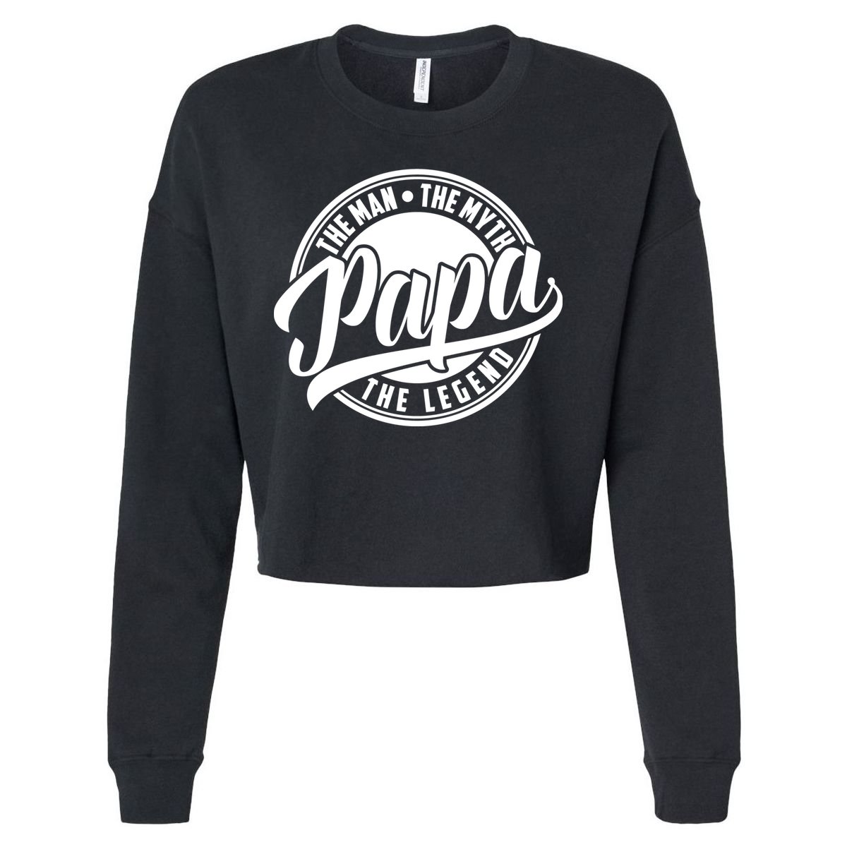 Papa The Man The Myth The Legend Cropped Pullover Crew