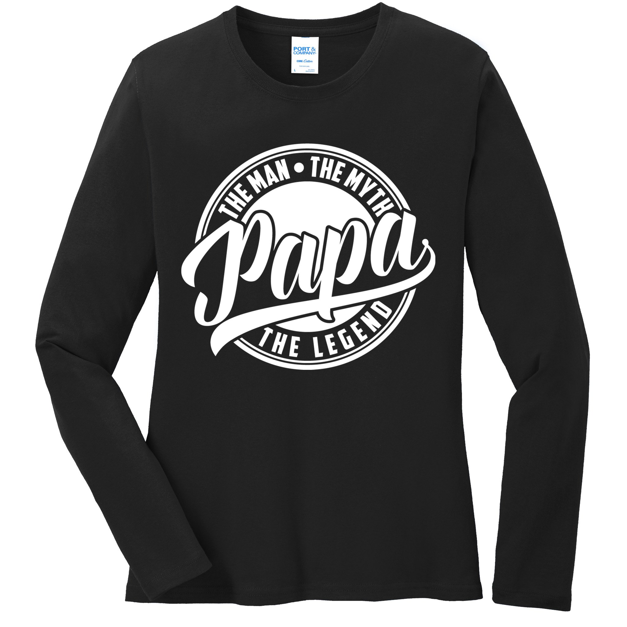 Papa The Man The Myth The Legend Ladies Long Sleeve Shirt