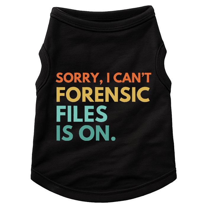 Forensic Files Is On The Forensic Science Mystery Show Doggie Tank