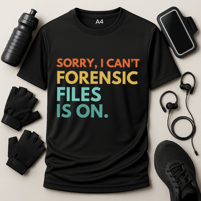 Forensic Files Is On The Forensic Science Mystery Show Performance Shirt