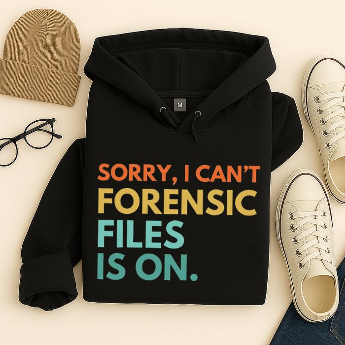 Forensic Files Is On The Forensic Science Mystery Show Hoodie