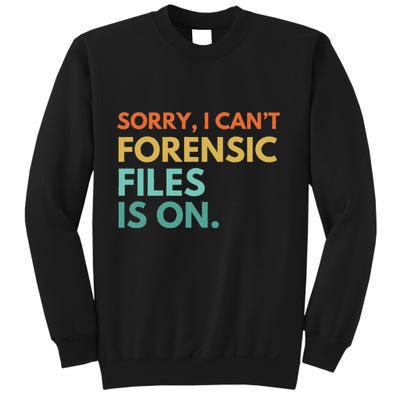 Forensic Files Is On The Forensic Science Mystery Show Sweatshirt