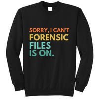 Forensic Files Is On The Forensic Science Mystery Show Sweatshirt