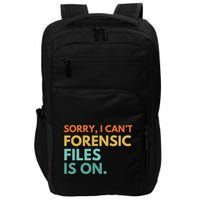 Forensic Files Is On The Forensic Science Mystery Show Impact Tech Backpack