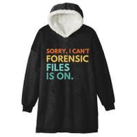 Forensic Files Is On The Forensic Science Mystery Show Hooded Wearable Blanket