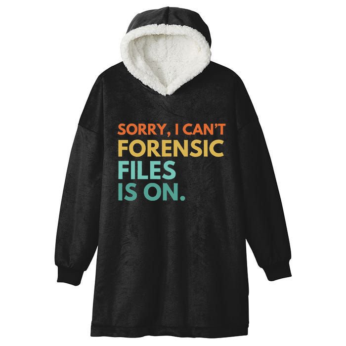 Forensic Files Is On The Forensic Science Mystery Show Hooded Wearable Blanket