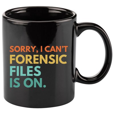 Forensic Files Is On The Forensic Science Mystery Show 11oz C Handle Ceramic Mug