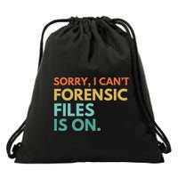 Forensic Files Is On The Forensic Science Mystery Show Drawstring Bag