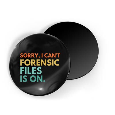 Forensic Files Is On The Forensic Science Mystery Show Magnet