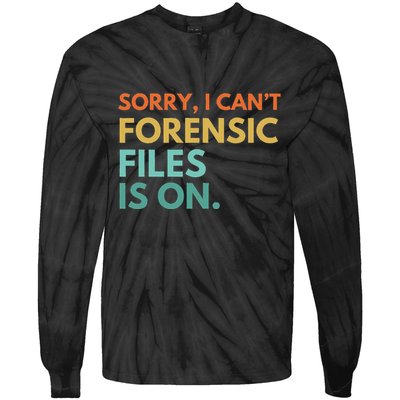 Forensic Files Is On The Forensic Science Mystery Show Tie-Dye Long Sleeve Shirt